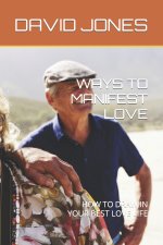 WAYS TO MANIFEST LOVE