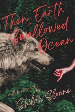 Then, Earth Swallowed Ocean
