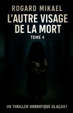 L'autre Visage De La Mort
