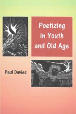 POETIZING IN YOUTH AND OLD AGE