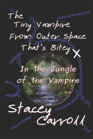 The Tiny Vampire From Outer Space That's Bitey X