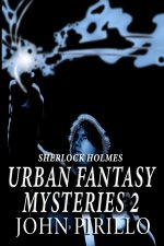 SHERLOCK HOLMES URBAN FANTASY MYSTERIES 2