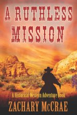 A Ruthless Mission