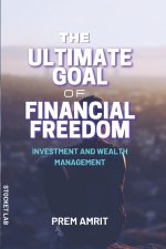 The ultimate goal of financial freedom