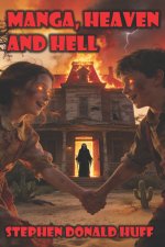 Manga, Heaven and Hell