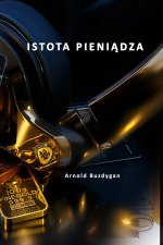 Istota Pieniądza