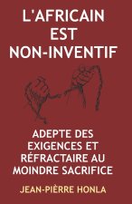 L'AFRICAIN EST NON-INVENTIF
