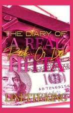 The Diary of a real ride or die hitta