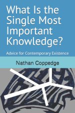 What Is the Single Most Important Knowledge?