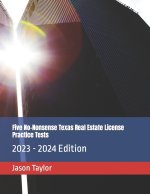 Five No-Nonsense Texas Real Estate License Practice Tests