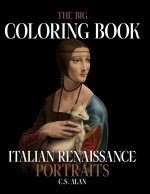 The Big Coloring Book of Italian Renaissance Portraits