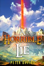A Horrible Lie