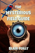 The Mysterious Field Guide