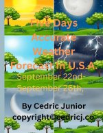 Five Days Accurate Weather Forecast In U.S.A. September 22nd- September 26th,