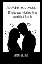 ADORING YOU MORE