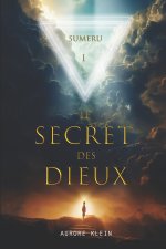 Le Secret des Dieux - T.1 Sumeru
