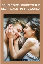 Couple's sex guide to the best health in the world