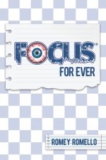 Focus For Ever
