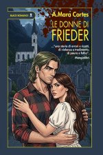 LE DONNE DI FRIEDER
