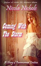 Coming with the Storm