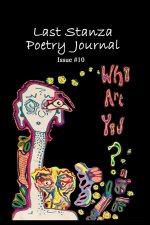 Last Stanza Poetry Journal, Issue #10