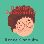 El Cerebro Ruidoso de Eric