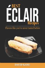 Best Éclair Recipes
