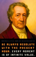 Goethe's Little Book of Selected Quotes