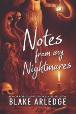 Notes from my Nightmares