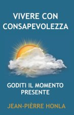 VIVERE CON CONSAPEVOLEZZA