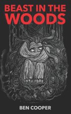 BEAST IN THE WOODS