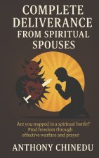 Complete Deliverance From Spiritual Spouses