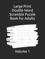Large Print Double Word Scramble Puzzle Book for Adults