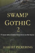 Swamp Gothic 2