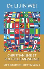 CHRISTIANISME ET POLITIQUE MONDIALE