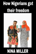 How Nigerians got their freedom