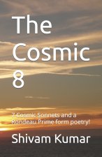 The Cosmic 8
