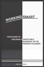 WORKING SMART