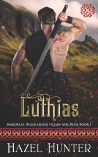 Luthias (Immortal Highlander Clan MacRoss Book 1)