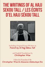 The Writings of Al Hajj Sekou Tall / Les écrits d'El Hajj Sékou Tall