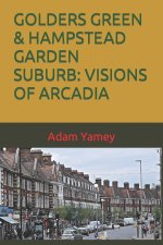 GOLDERS GREEN & HAMPSTEAD GARDEN SUBURB