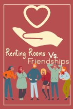 Renting Rooms vs. Friendships