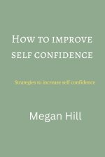 How to improve self confidence