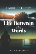 Life Between the Words