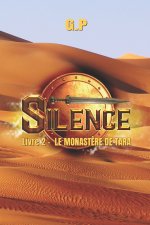 Silence - Le Monastère de Tara - Livre 2