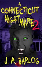 A Connecticut Nightmare 2