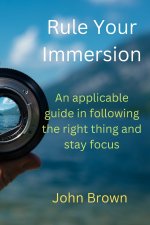 Rule Your Immersion