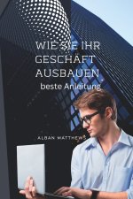 wie Sie Ihr Geschäft ausbauen können