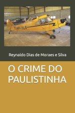 O CRIME DO PAULISTINHA