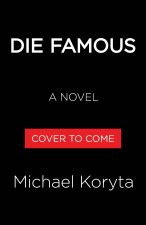 Die Famous